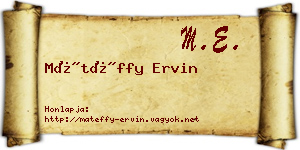 Mátéffy Ervin névjegykártya